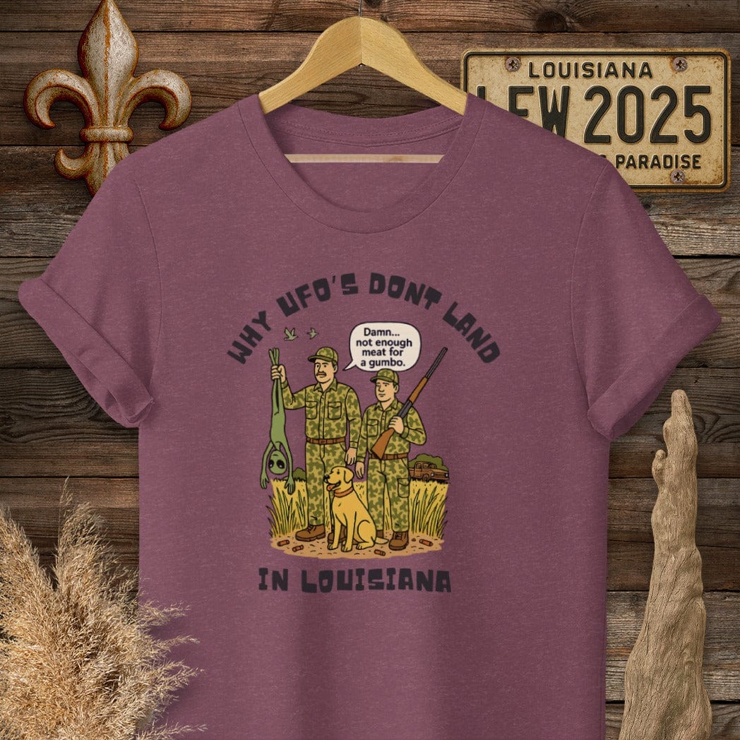 S / Heather Maroon Louisiana Why UFO's Don't Land in Louisiana T-Shirt by Laissez Faire Wear
