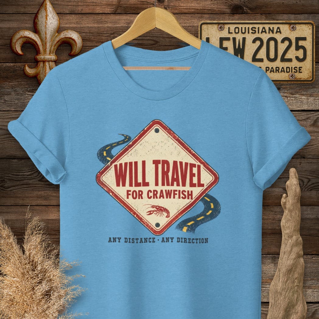 S / Heather Sapphire Louisiana Will Travel for Crawfish T-Shirt by Laissez Faire Wear