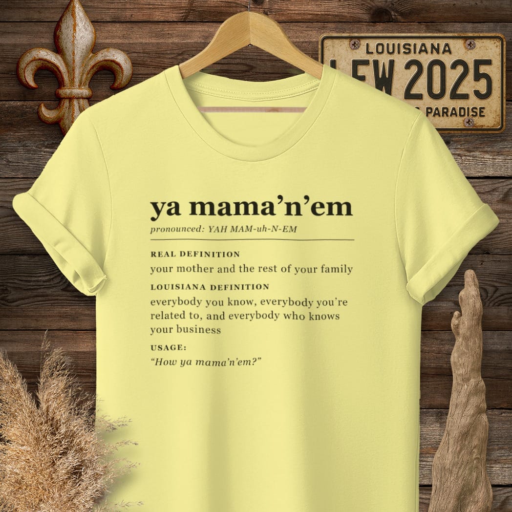 S / Cornsilk Louisiana Ya Mama 'n 'em Definition T-Shirt by Laissez Faire Wear