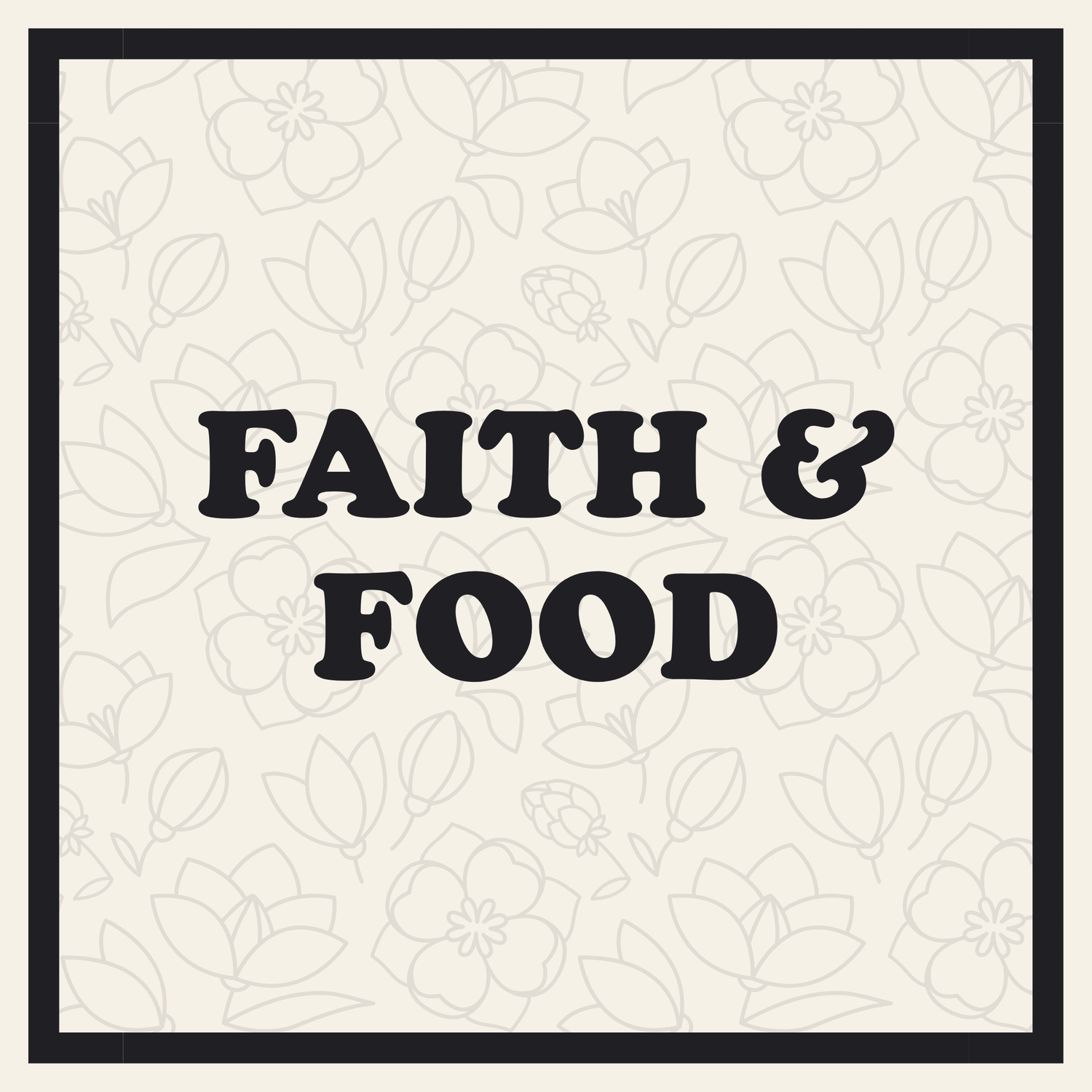 Faith & Food