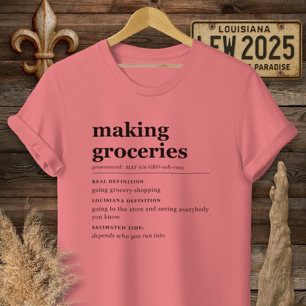 S / Coral Silk Louisiana Making Groceries Definition T-Shirt by Laissez Faire Wear