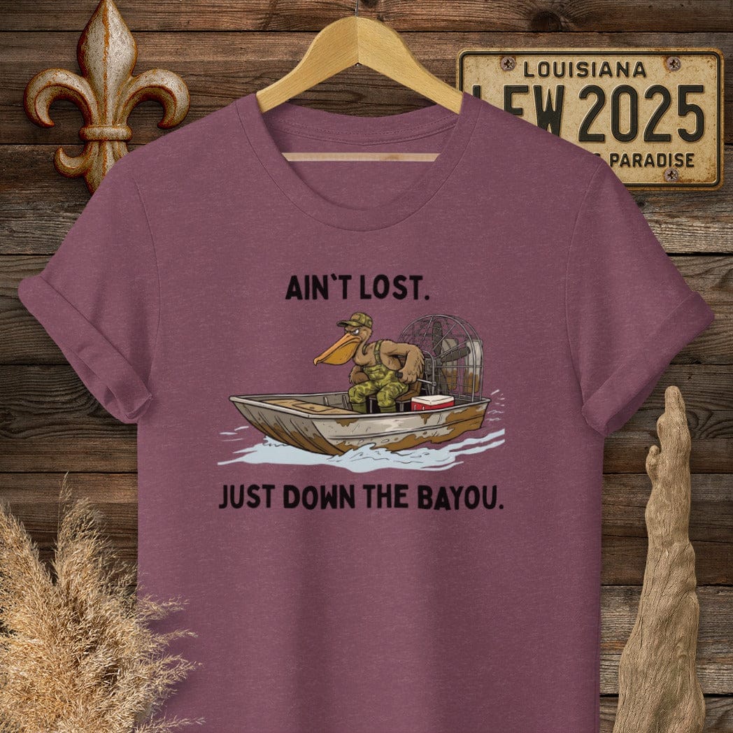 S / Heather Maroon Louisiana Ain't Lost, Just Down The Bayou T-Shirt by Laissez Faire Wear