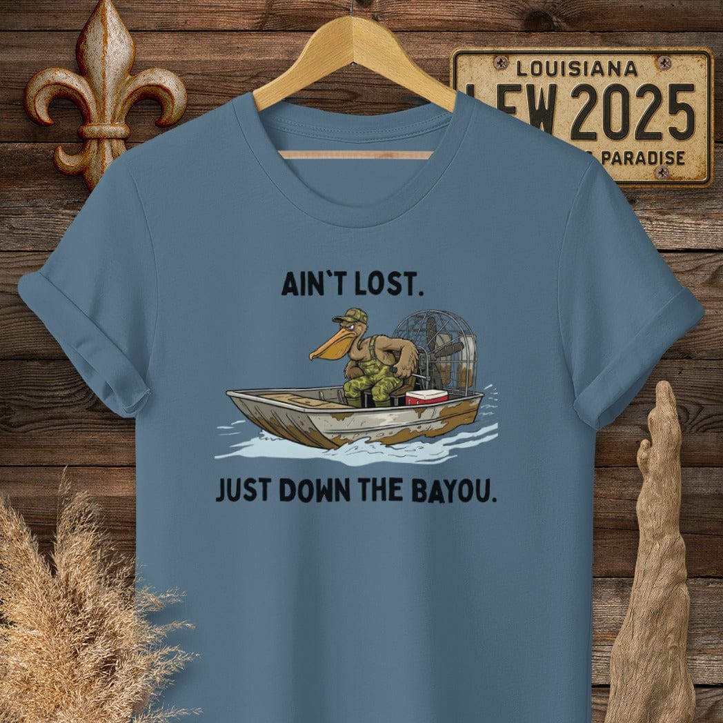 S / Indigo Blue Louisiana Ain't Lost, Just Down The Bayou T-Shirt by Laissez Faire Wear