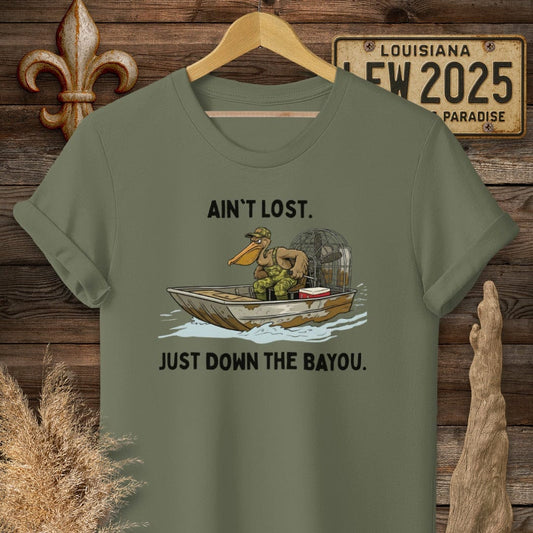 S / Military Green Louisiana Ain't Lost, Just Down The Bayou T-Shirt by Laissez Faire Wear