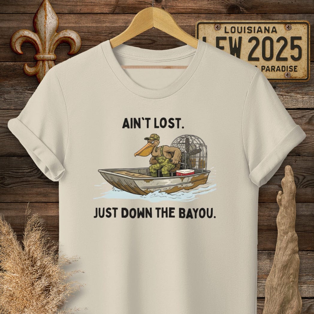 S / Sand Louisiana Ain't Lost, Just Down The Bayou T-Shirt by Laissez Faire Wear