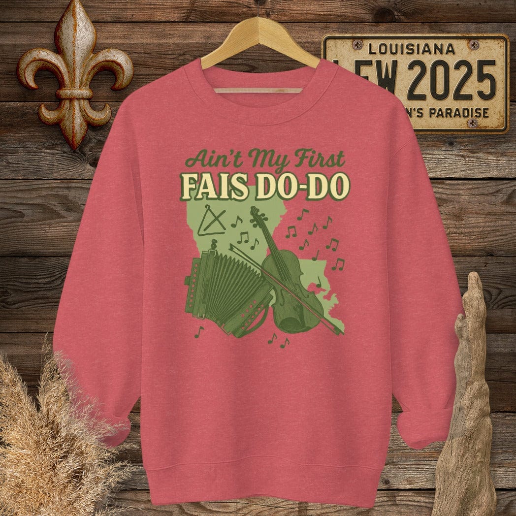 S / Heather Scarlet Red Louisiana Ain't My First Fais Do-Do Cajun Sweatshirt by Laissez Faire Wear