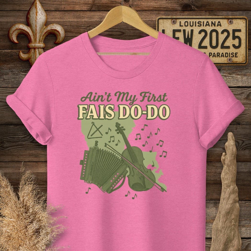 S / Heather Heliconia Louisiana Ain't My First Fais Do-Do Cajun T-Shirt by Laissez Faire Wear