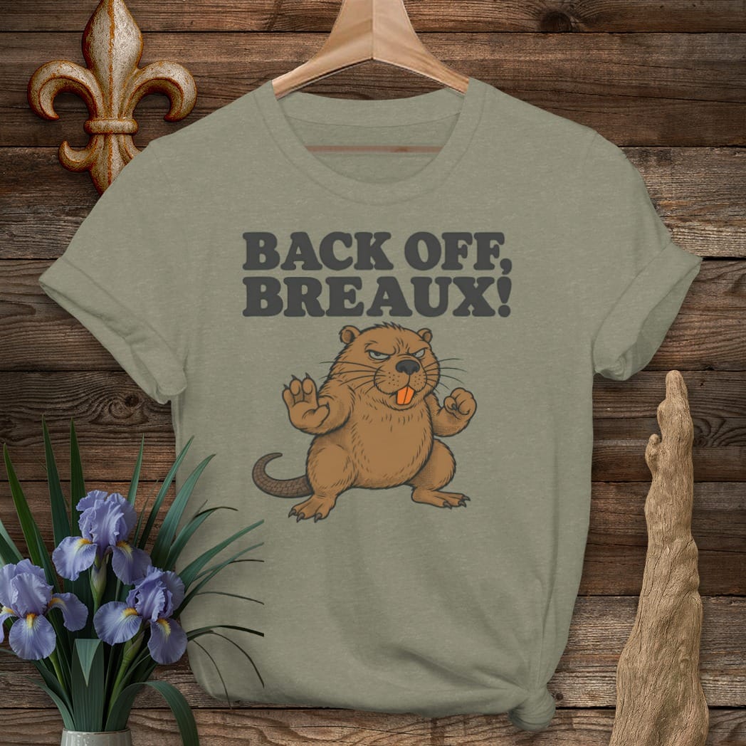 S / Heather Military Green Louisiana Back Off Breaux T-Shirt by Laissez Faire Wear