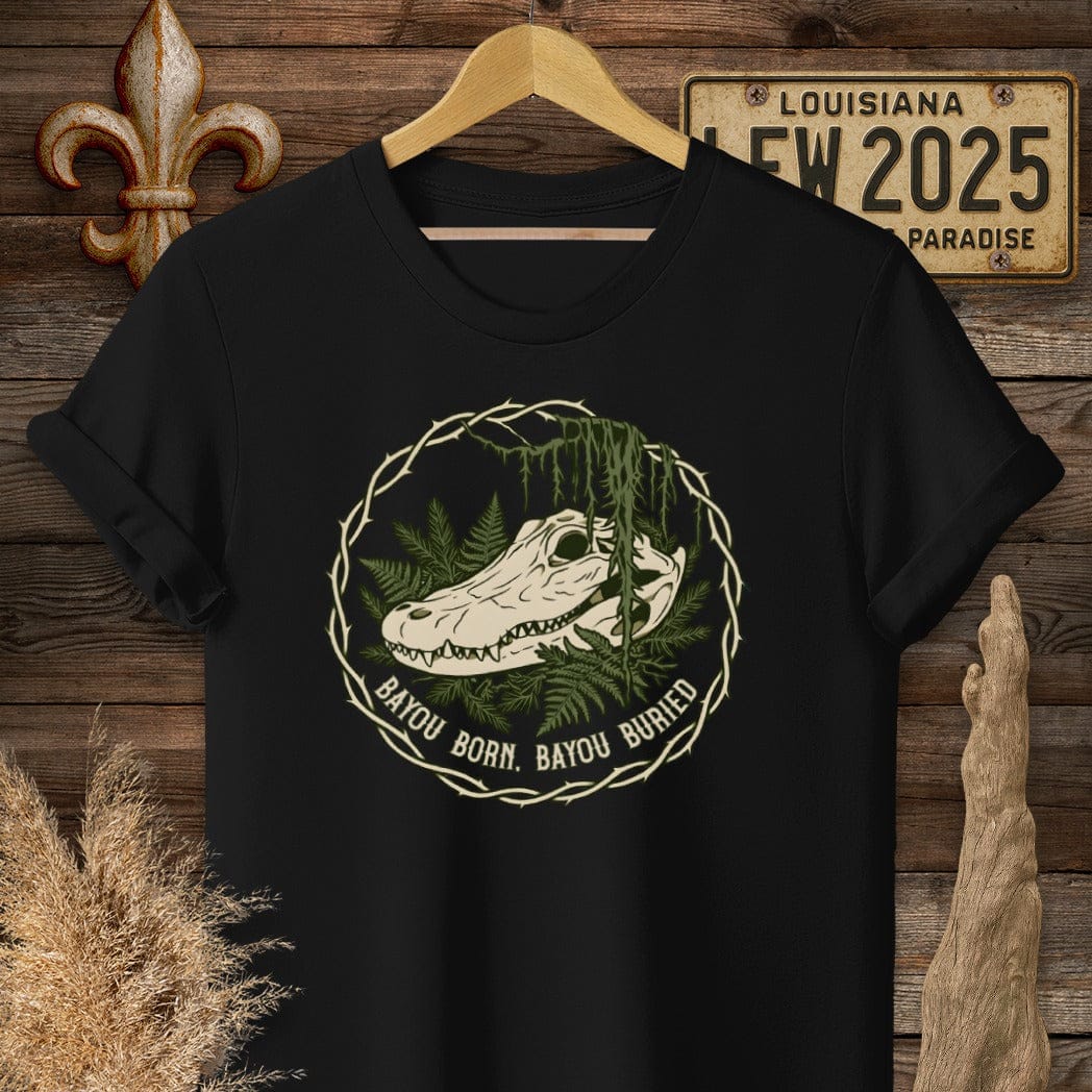 S / Black Louisiana Bayou Born, Bayou Buried T-Shirt by Laissez Faire Wear