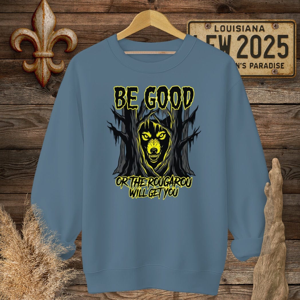 S / Indigo Blue Louisiana Be Good - Rougarou Sweatshirt by Laissez Faire Wear