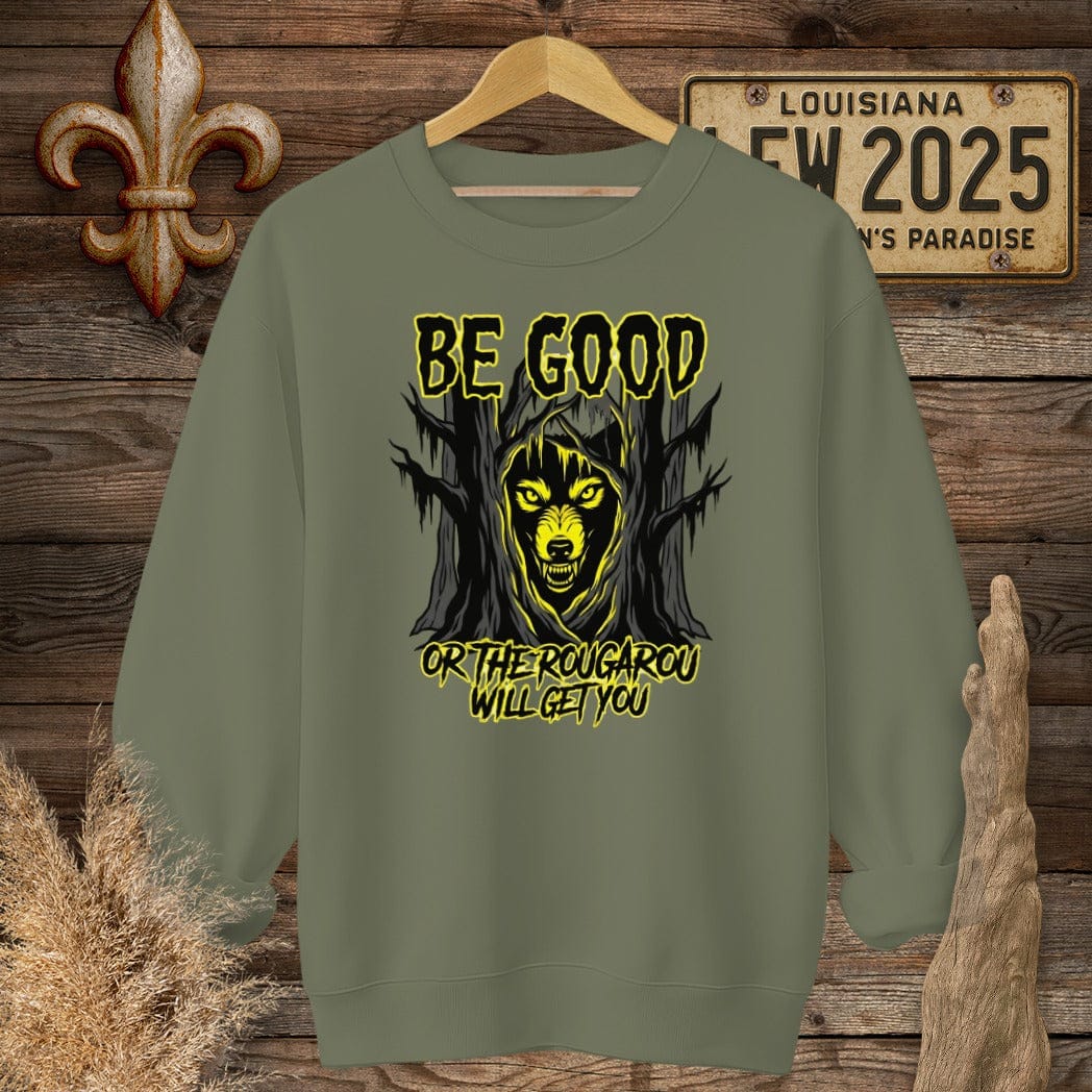 S / Military Green Louisiana Be Good - Rougarou Sweatshirt by Laissez Faire Wear