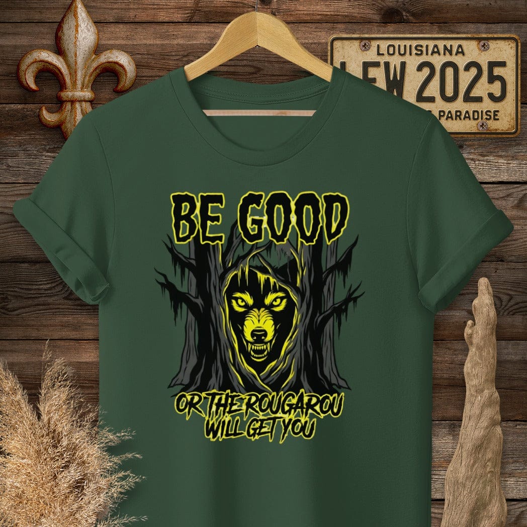 S / Forest Green Louisiana Be Good - Rougarou T-Shirt by Laissez Faire Wear