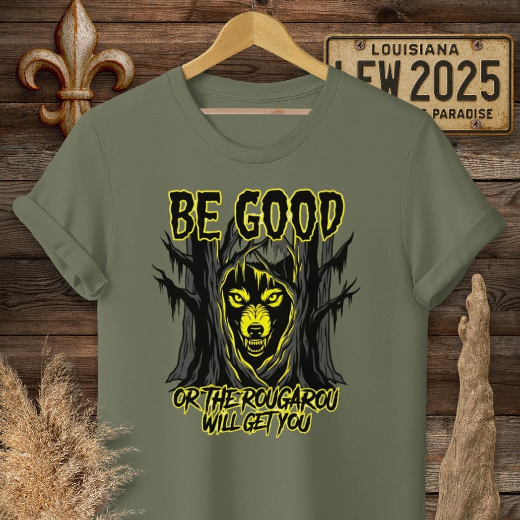 S / Military Green Louisiana Be Good - Rougarou T-Shirt by Laissez Faire Wear