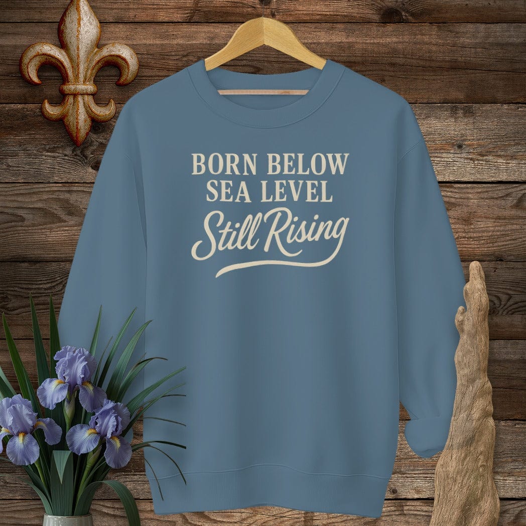 S / Indigo Blue Louisiana Born Below Sea Level Sweatshirt by Laissez Faire Wear