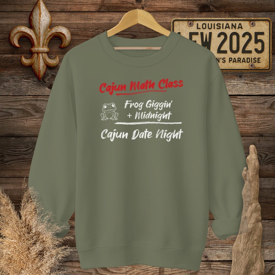 S / Military Green Louisiana Cajun Math Class - Cajun Date Night Sweatshirt by Laissez Faire Wear