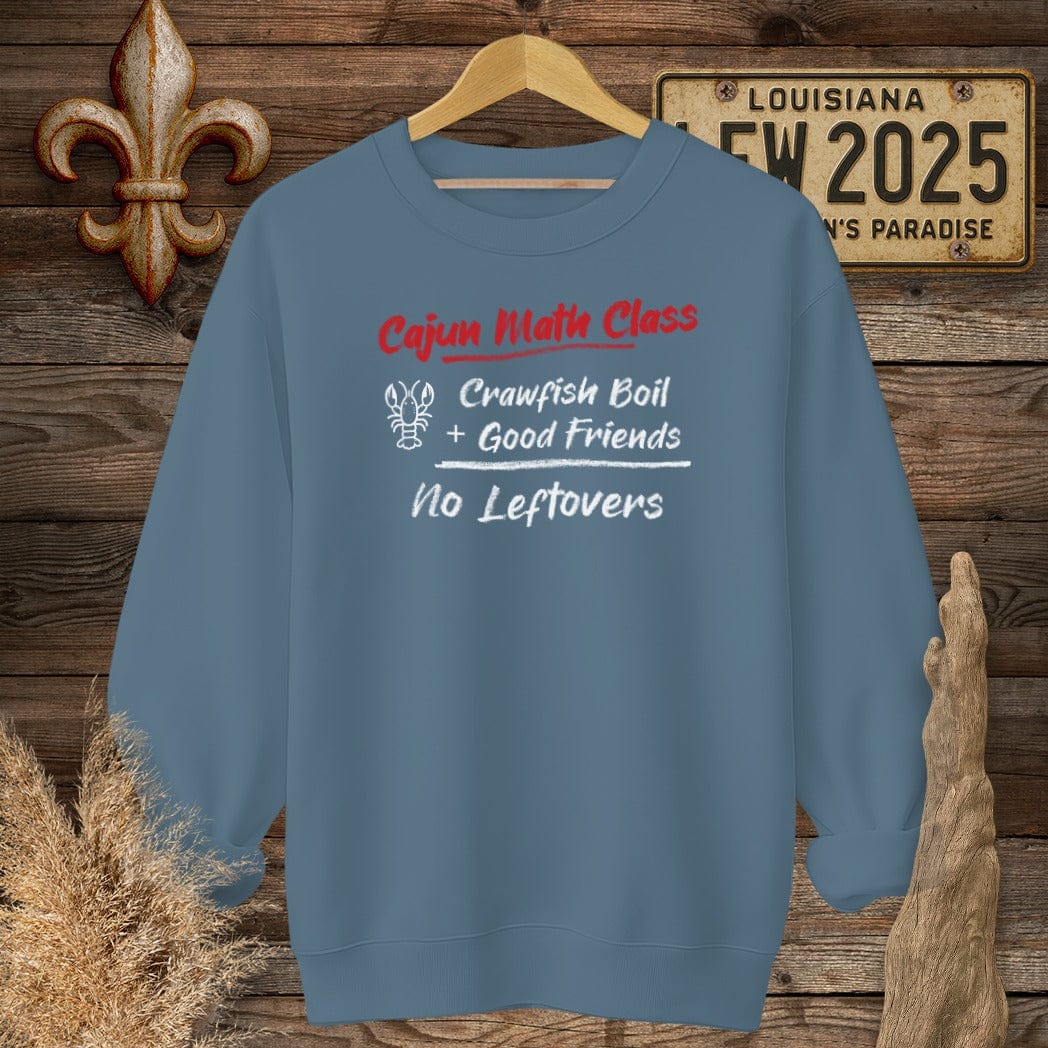 S / Indigo Blue Louisiana Cajun Math Class - No Leftovers Sweatshirt by Laissez Faire Wear