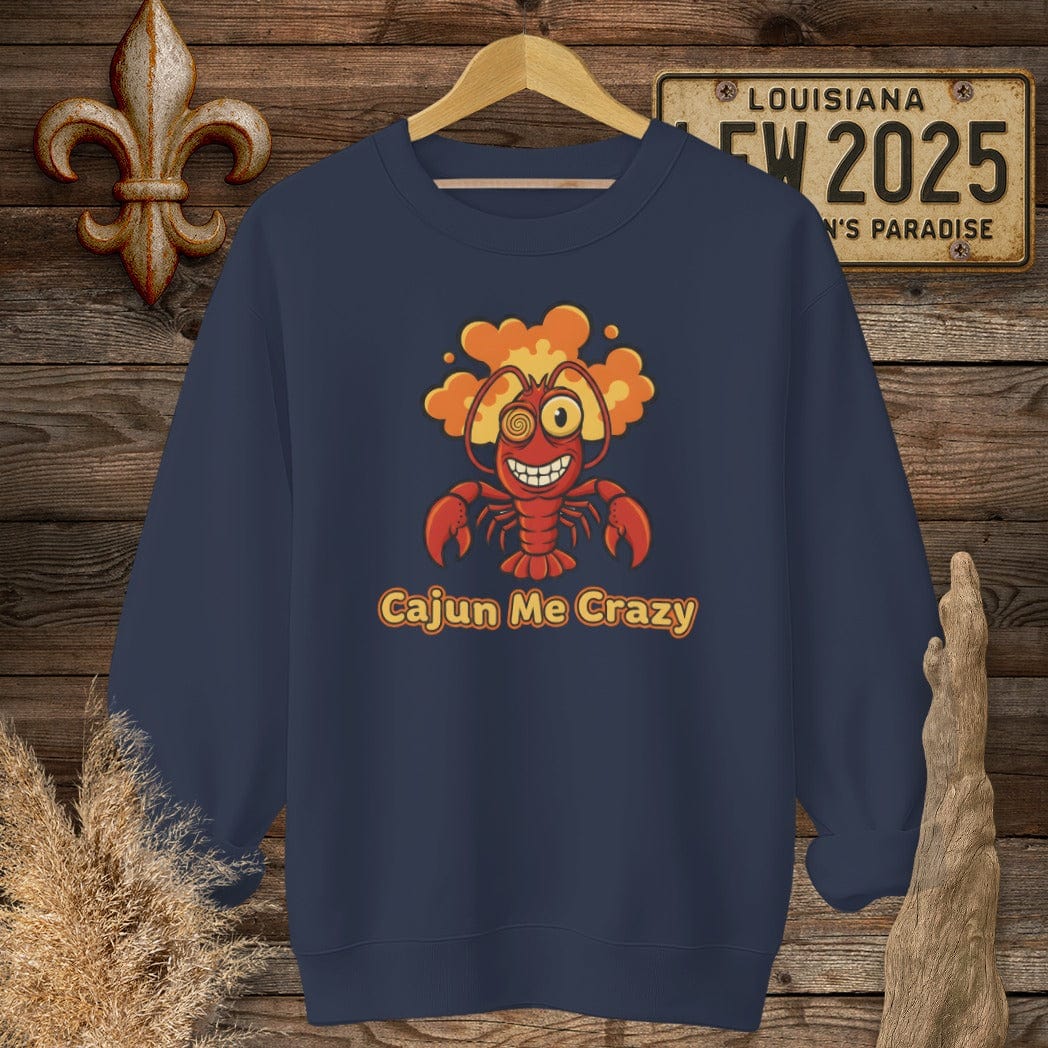 S / Navy Louisiana Cajun Me Crazy Sweatshirt by Laissez Faire Wear