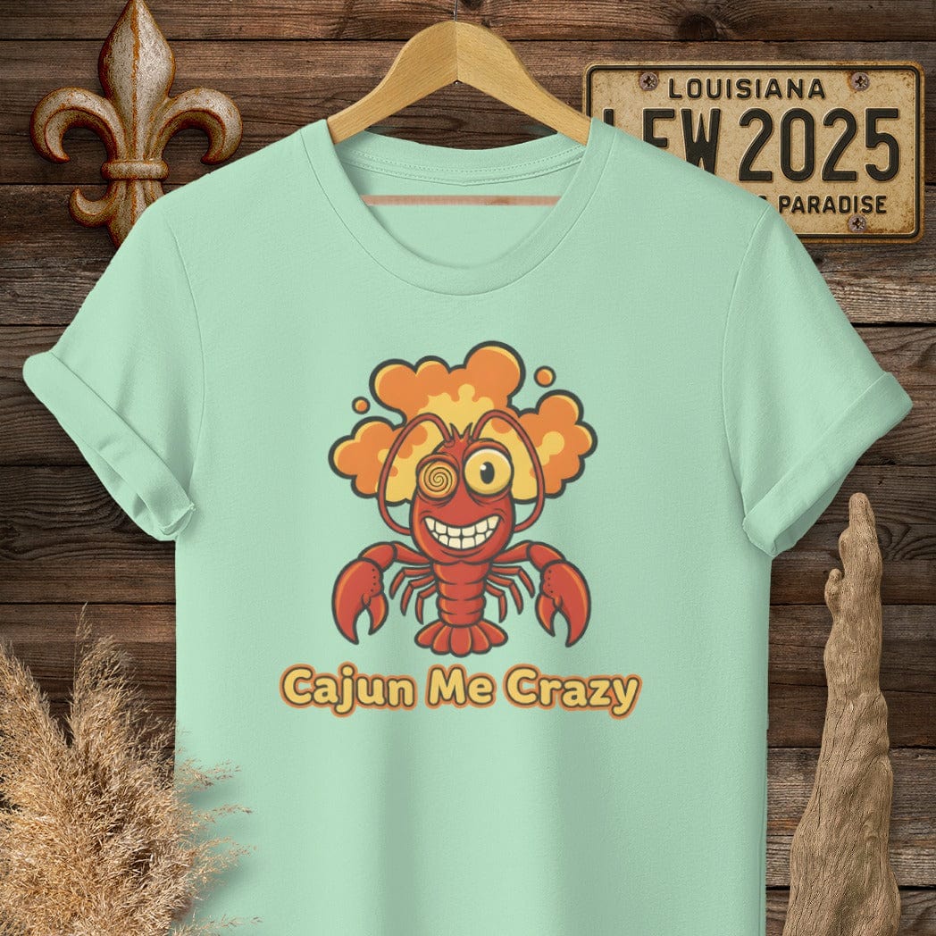 S / Mint Green Louisiana Cajun Me Crazy T-Shirt by Laissez Faire Wear