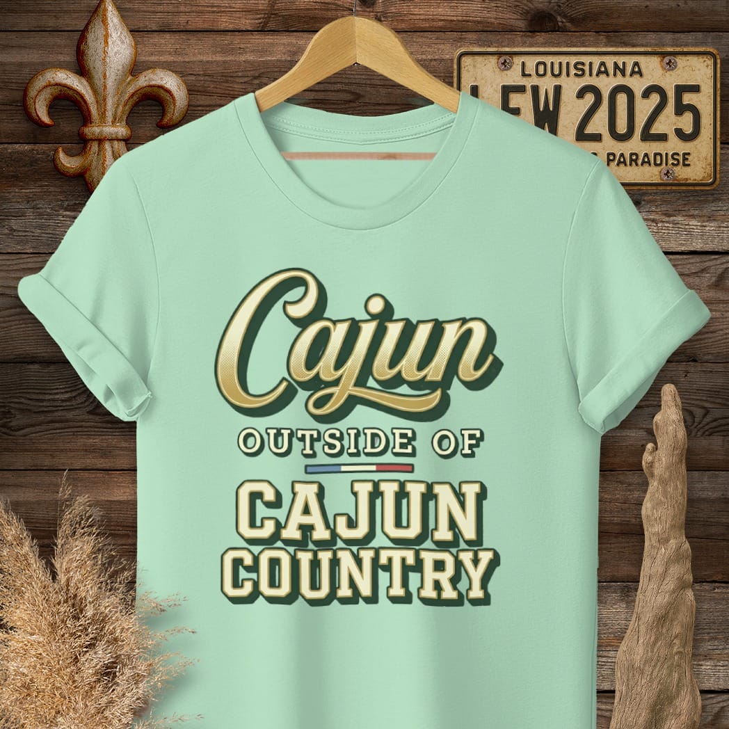 S / Mint Green Louisiana Cajun Outside Cajun Country T-Shirt by Laissez Faire Wear
