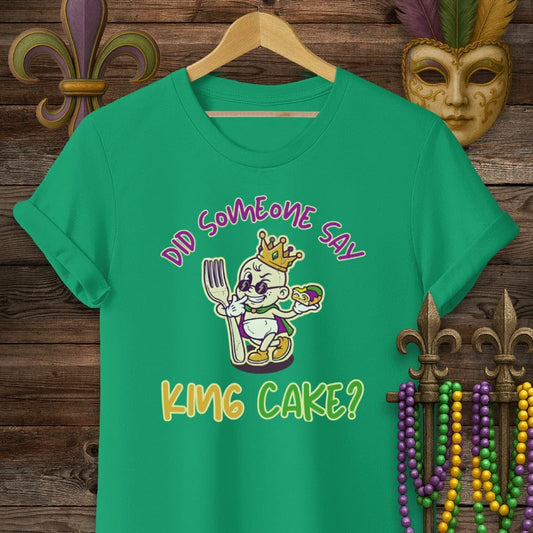S / Kelly Green Louisiana Did Someone Say King Cake T-Shirt by Laissez Faire Wear