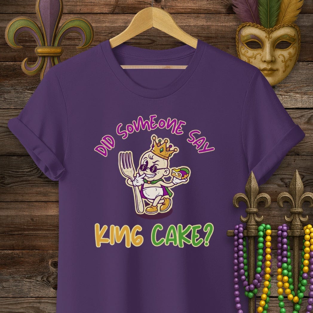S / Purple Louisiana Did Someone Say King Cake T-Shirt by Laissez Faire Wear