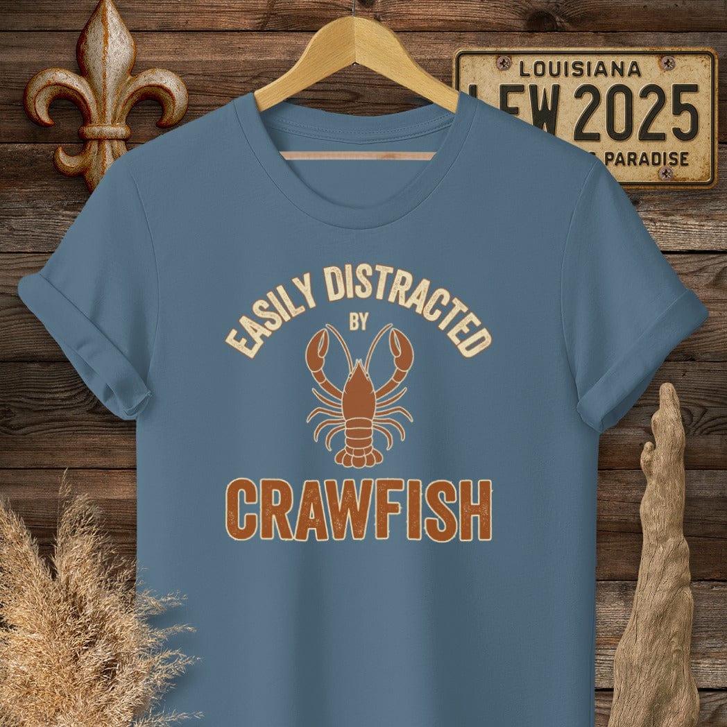 S / Indigo Blue Louisiana Easily Distracted by Crawfish Funny T-Shirt by Laissez Faire Wear