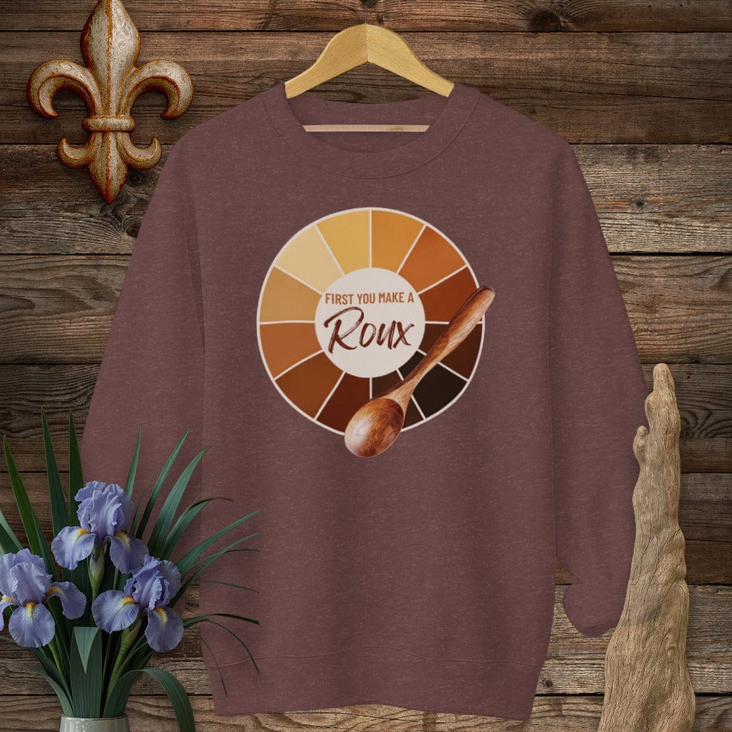 S / Heather Sport Dark Maroon Louisiana First You Make A Roux Sweatshirt by Laissez Faire Wear