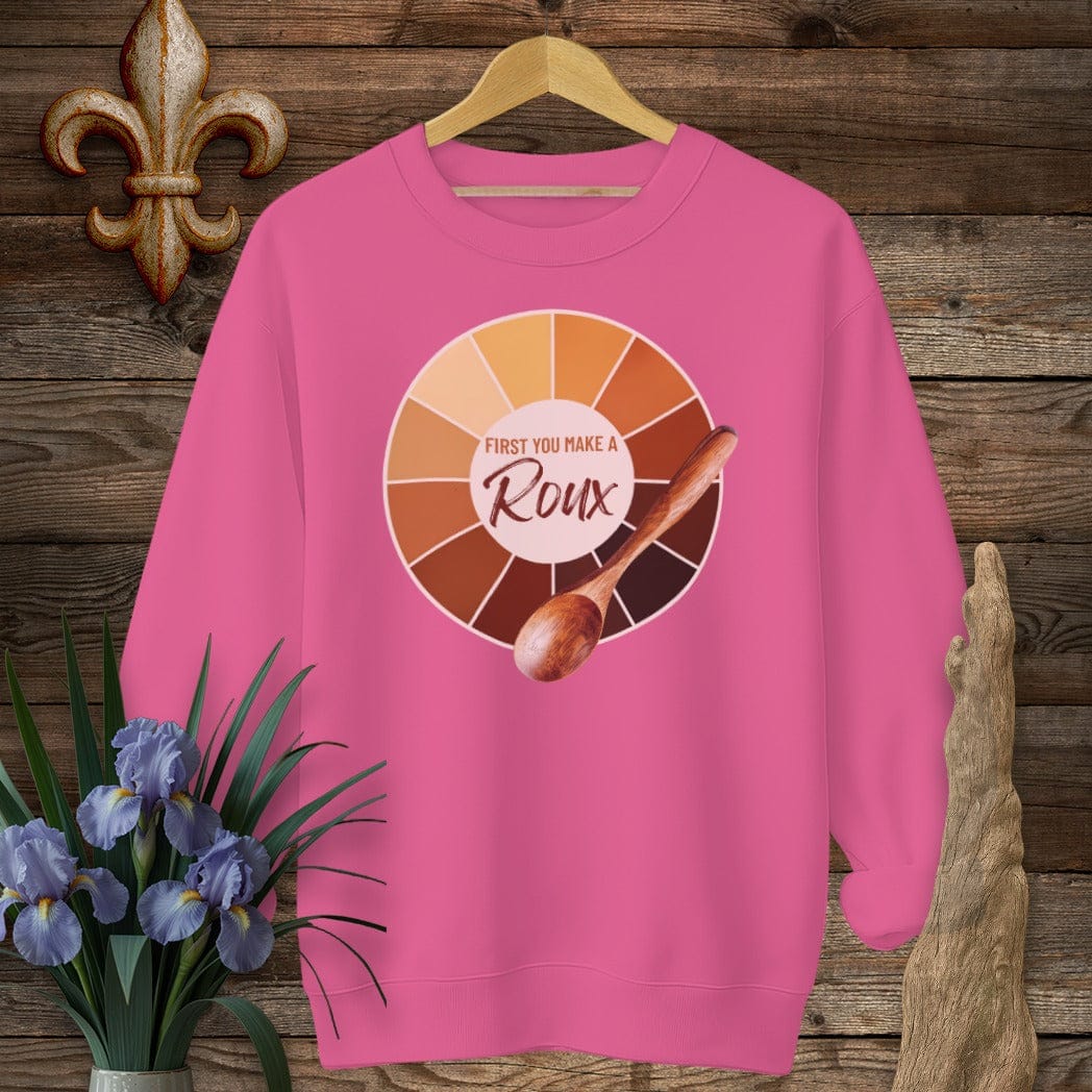 S / Heliconia Louisiana First You Make A Roux Sweatshirt by Laissez Faire Wear