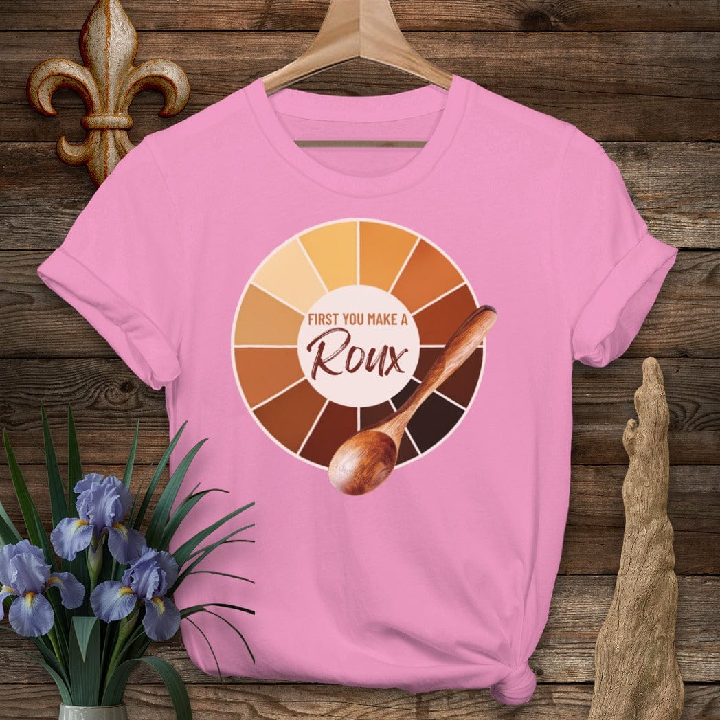 S / Azalea Louisiana First You Make A Roux T-Shirt by Laissez Faire Wear