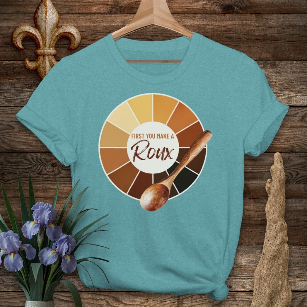 S / Heather Galapagos Blue Louisiana First You Make A Roux T-Shirt by Laissez Faire Wear