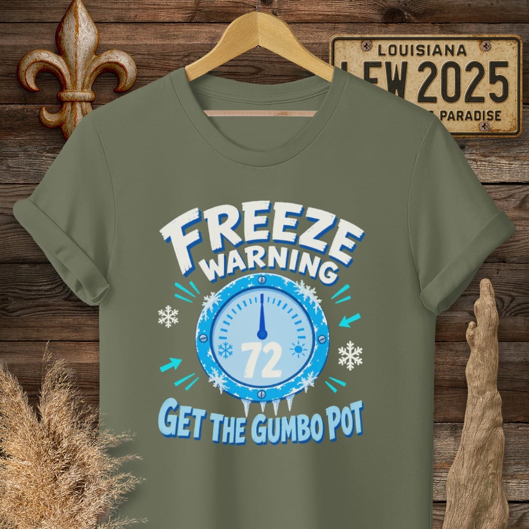 S / Military Green Louisiana Freeze Warning T-Shirt by Laissez Faire Wear