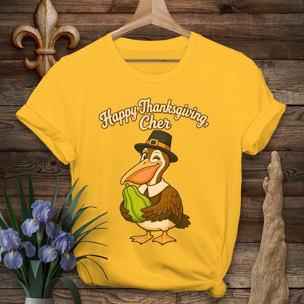S / Gold Louisiana Happy Thanksgiving Cher T-Shirt by Laissez Faire Wear