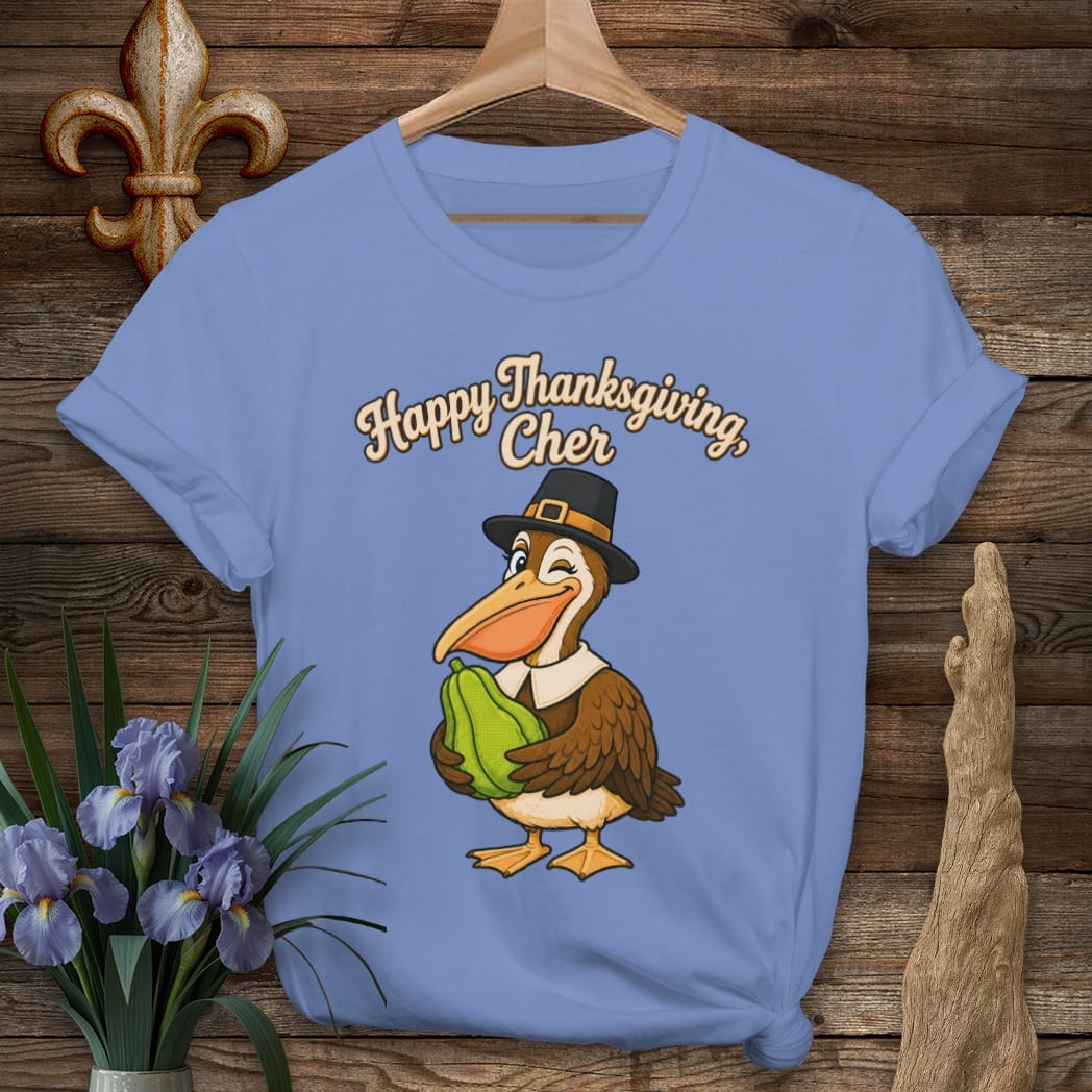 S / Iris Louisiana Happy Thanksgiving Cher T-Shirt by Laissez Faire Wear
