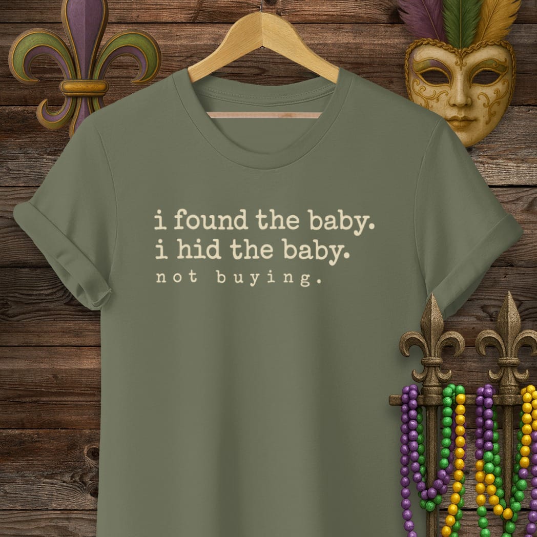 S / Military Green Louisiana Hid the Baby T-Shirt by Laissez Faire Wear