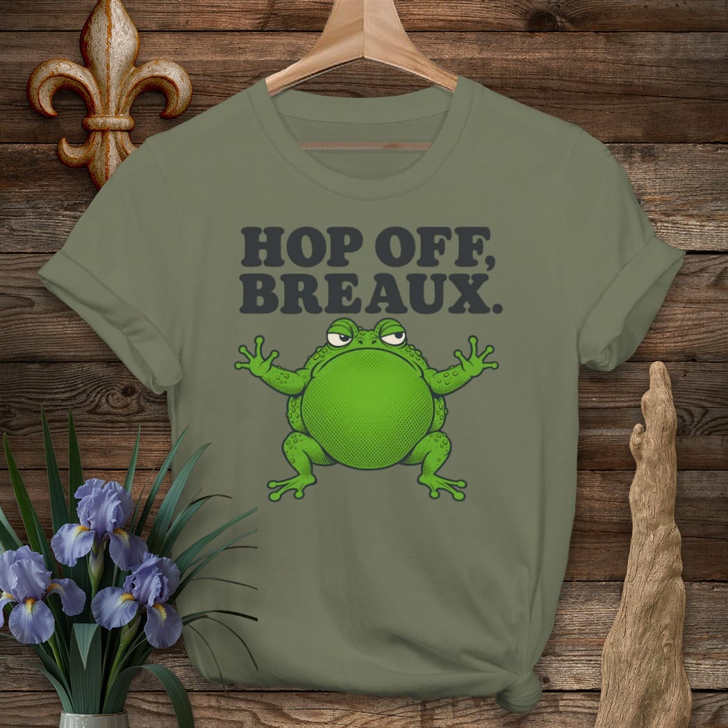 S / Military Green Louisiana Hop Off Breaux T-Shirt by Laissez Faire Wear