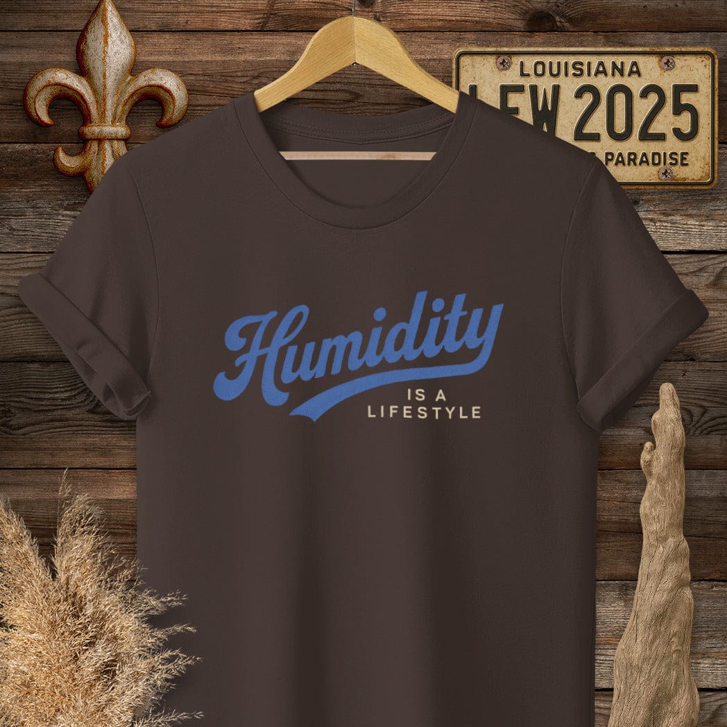 S / Dark Chocolate Louisiana Humidity is a Lifestyle T-Shirt by Laissez Faire Wear