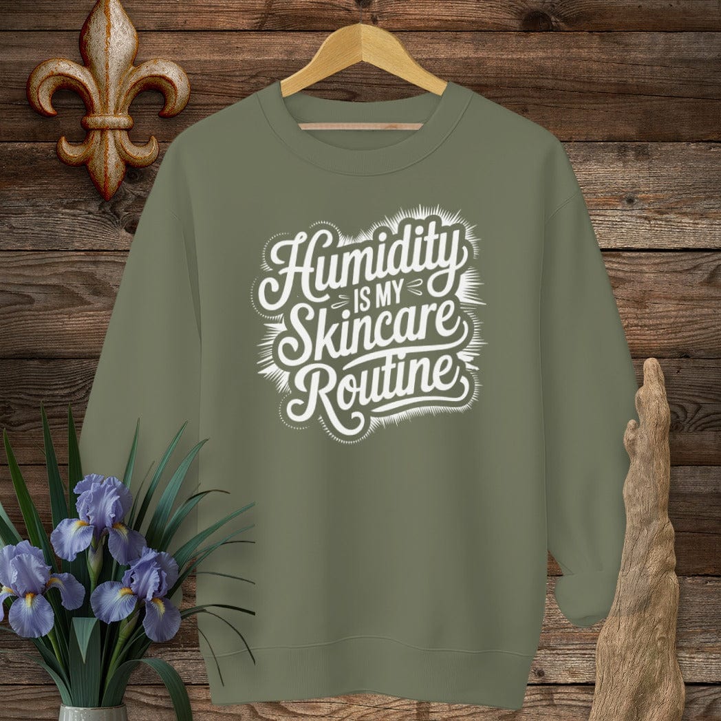 S / Military Green Louisiana Humidity Is My Skincare Routine Sweatshirt by Laissez Faire Wear