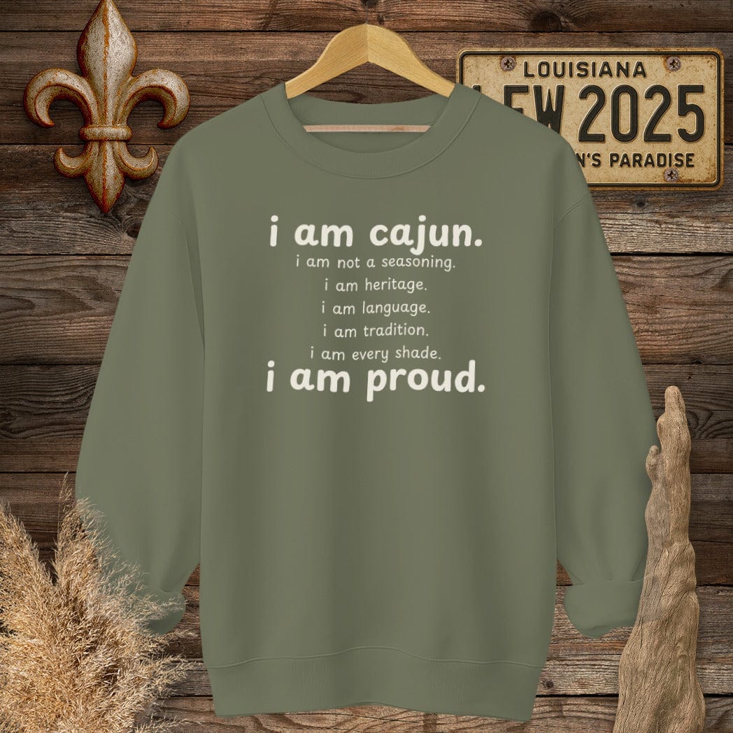 S / Military Green Louisiana I Am Cajun Sweatshirt by Laissez Faire Wear