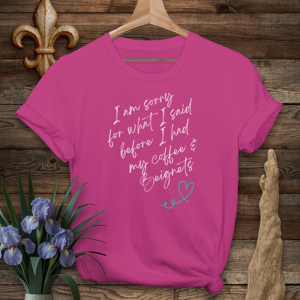 S / Antique Heliconia Louisiana I Am Sorry...Coffee And Beignets T-Shirt by Laissez Faire Wear