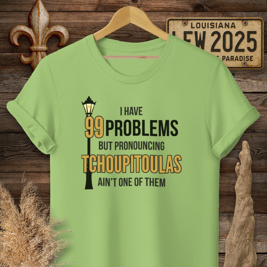 S / Lime Louisiana I Have 99 Problems...Pronouncing Tchoupitoulas Ain't One T-Shirt by Laissez Faire Wear