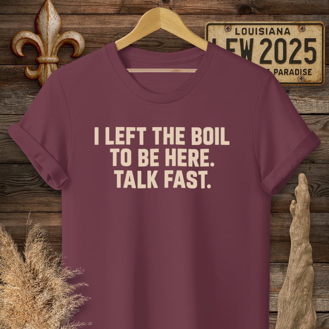S / Maroon Louisiana I Left the Boil T-Shirt by Laissez Faire Wear