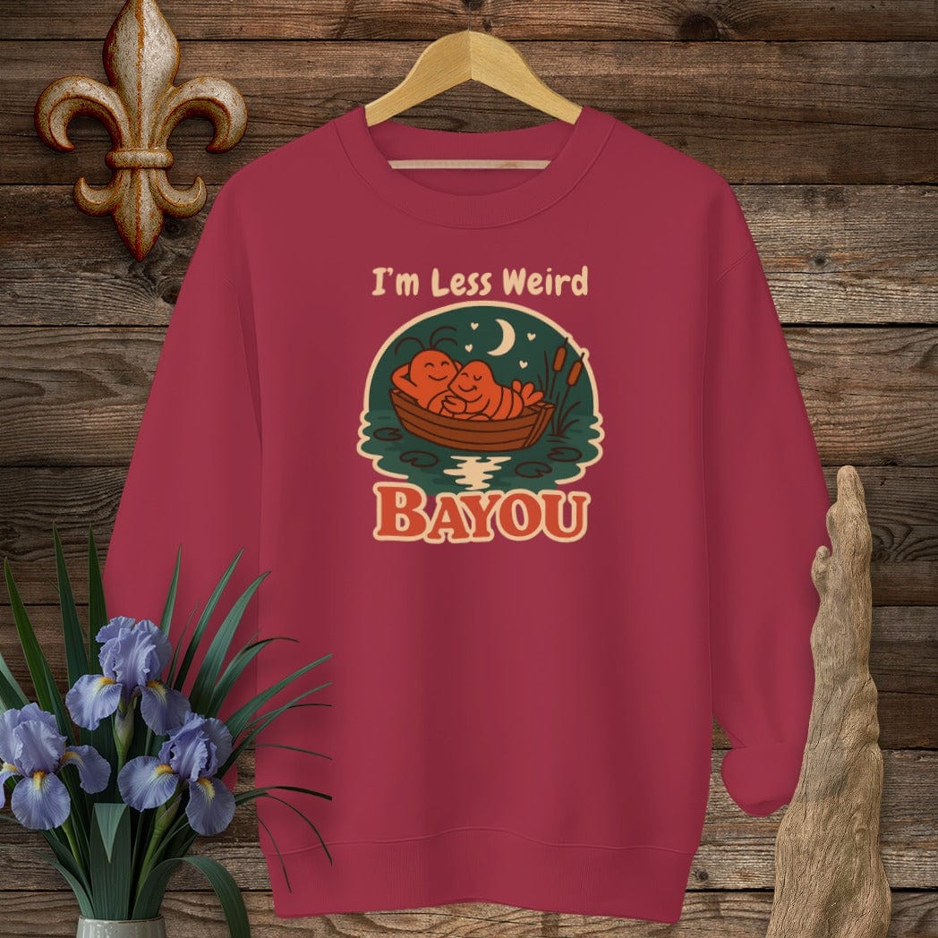 S / Cardinal Red Louisiana I'm Less Weird Bayou Sweatshirt by Laissez Faire Wear