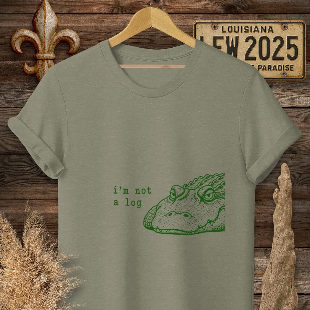 S / Heather Military Green Louisiana I'm Not A Log - Gator T-Shirt by Laissez Faire Wear