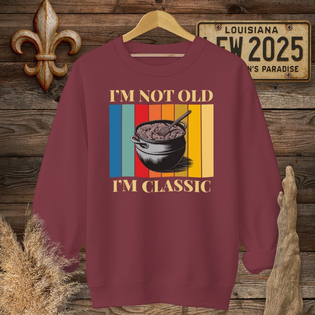 S / Garnet Louisiana I'm Not Old, I'm Classic Jambalaya Pot Sweatshirt by Laissez Faire Wear