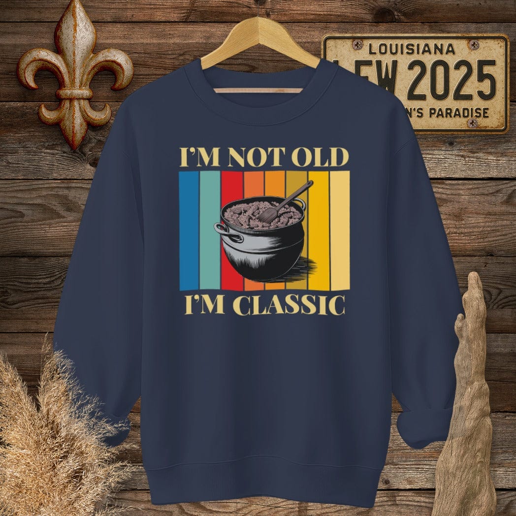 S / Navy Louisiana I'm Not Old, I'm Classic Jambalaya Pot Sweatshirt by Laissez Faire Wear