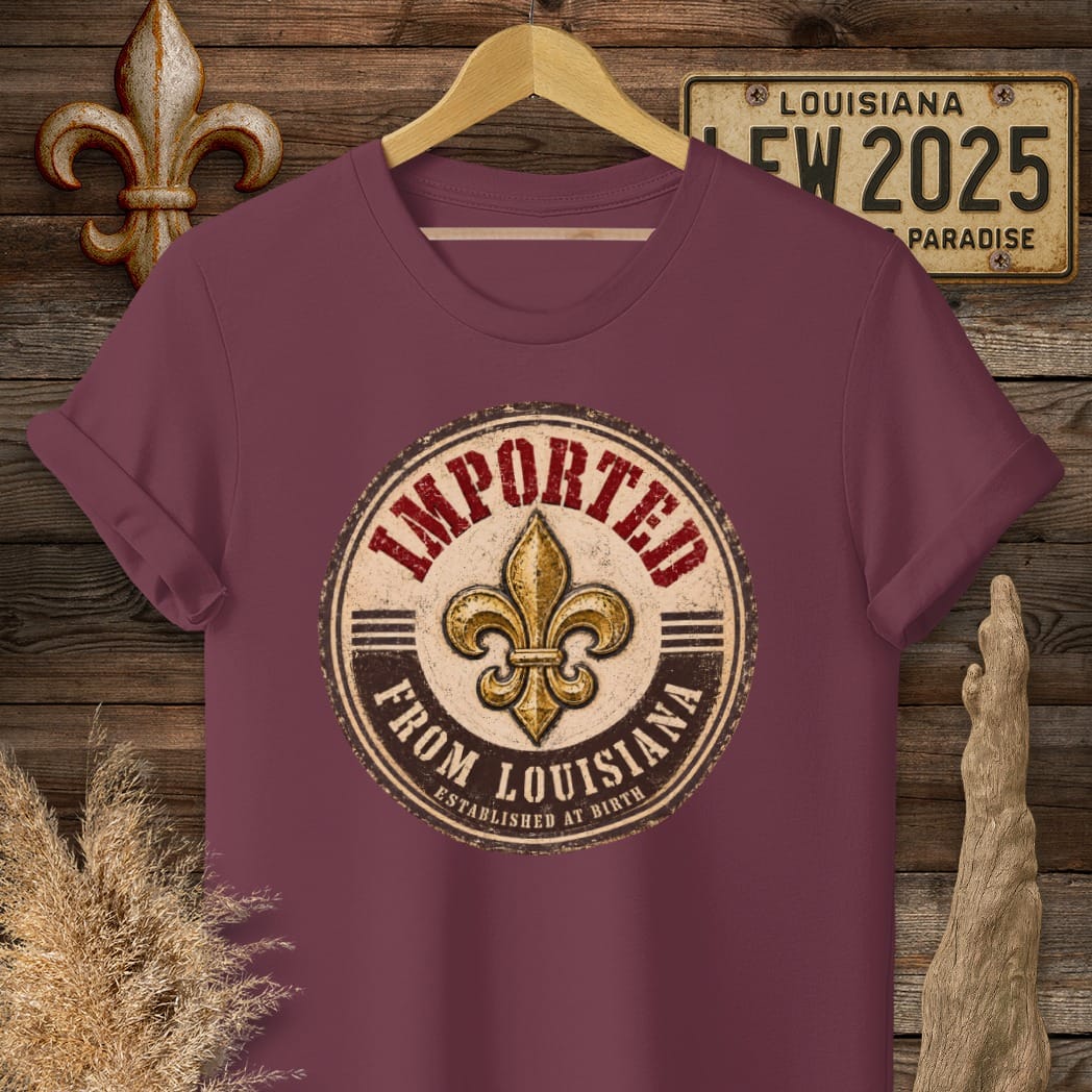S / Maroon Louisiana Imported T-Shirt by Laissez Faire Wear