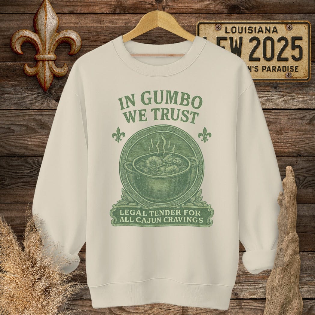 S / Sand Louisiana In Gumbo We Trust Louisiana Cooking Sweatshirt by Laissez Faire Wear