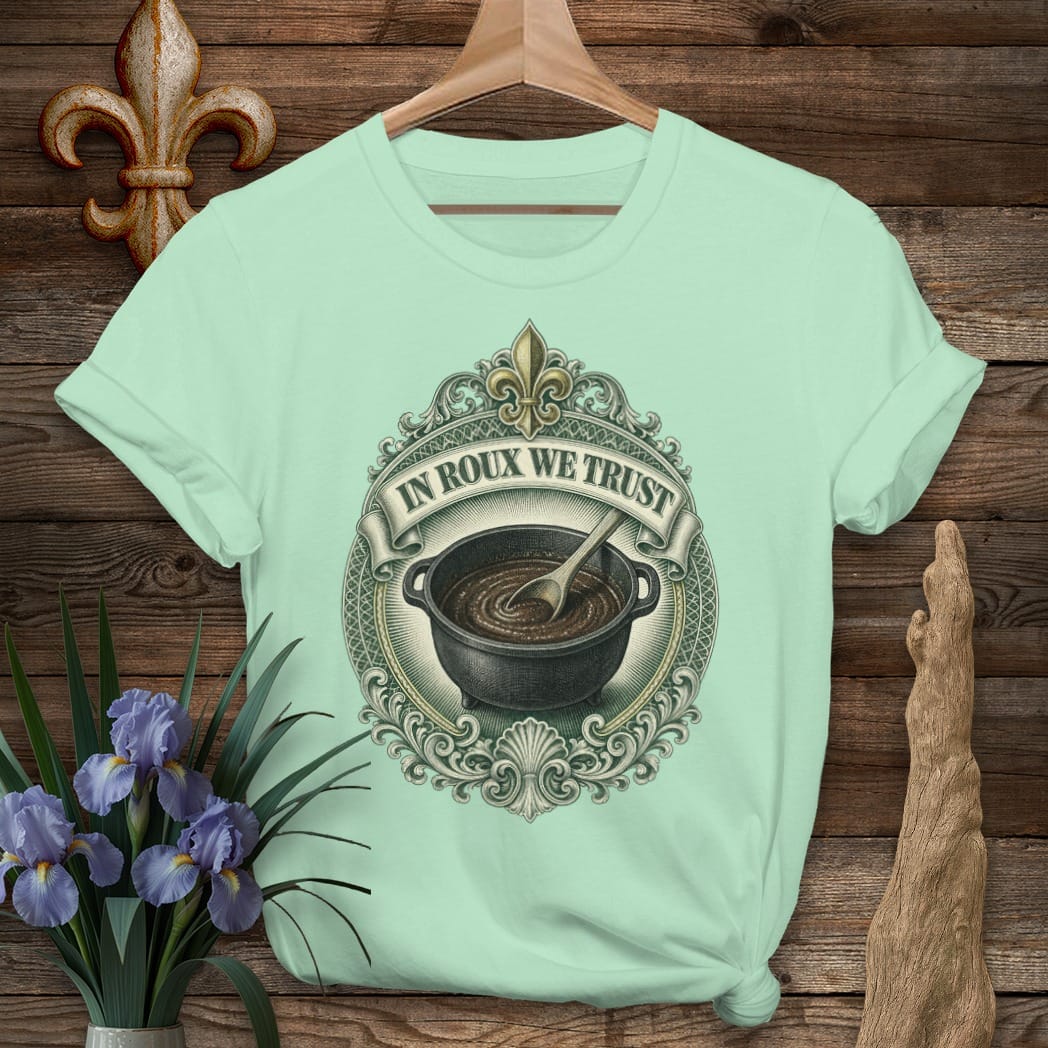 S / Mint Green Louisiana In Roux We Trust T-Shirt by Laissez Faire Wear