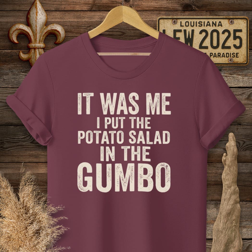 S / Maroon Louisiana It Was Me T-Shirt by Laissez Faire Wear