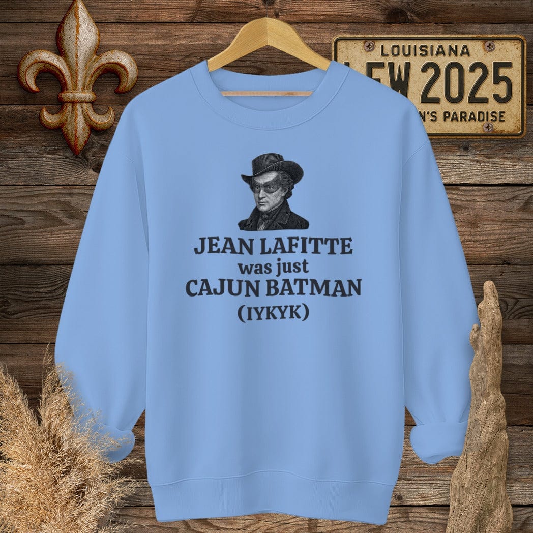 S / Carolina Blue Louisiana Jean Lafitte Was Just Cajun Batman Sweatshirt by Laissez Faire Wear